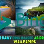 How To Set Daily Bing Images As Desktop Wallpapers On Windows 10