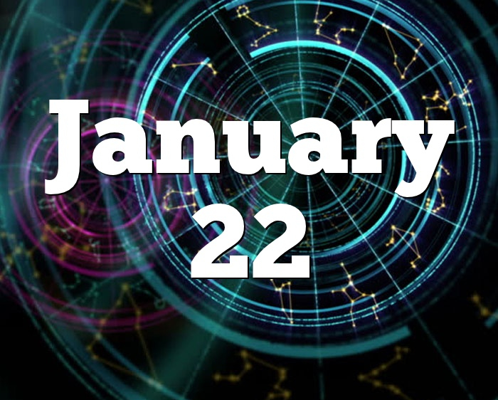 January 22 Birthday Horoscope Zodiac Sign For January 22th