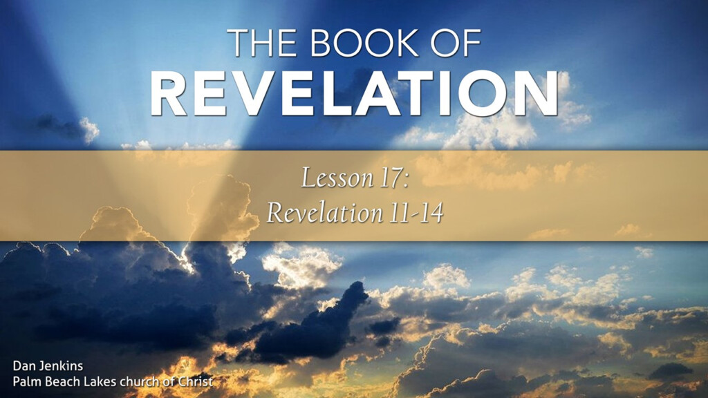 Revelation 11 14 Palm Beach Lakes Church Of Christ