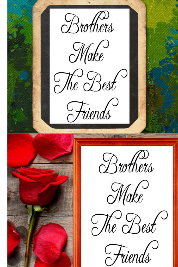Brothers Make The Best Friends Daily Motivational Quotes Free Printable 